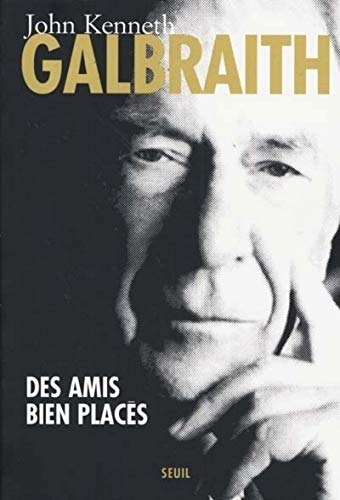 Des amis bien placés : De Roosevelt à aujourd'hui