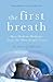 The First Breath: How Modern Medicine Saves the Most Fragile Lives