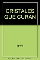 CRISTALES QUE CURAN 9871102283 Book Cover