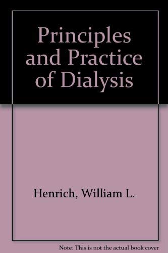 Principles and Practice of Dialysis 0683039733 Book Cover