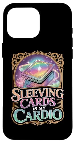 Sleeving Cards Is My Cardio t@j[g[fBOJ[h X}zP[X iPhone 16 Pro Max p