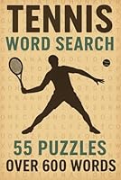 Tennis Word Search Book: Ace Your Mind: Tennis Word Search. 55 Puzzles to Challenge Every Tennis Fan B0F5VVPS5D Book Cover