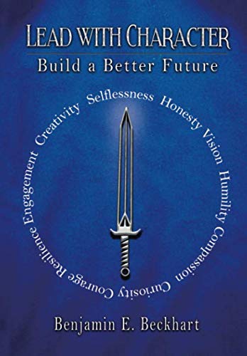 Lead With Character: Build a Better Future
