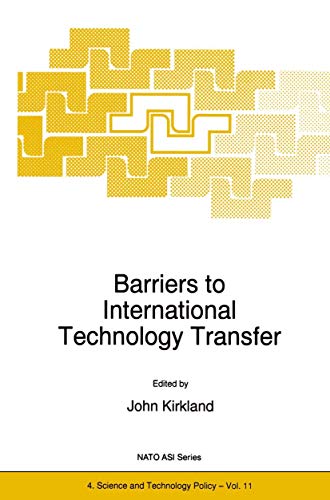 Barriers to International Technology Transfer (NATO Science Partnership Subseries: 4, 11)