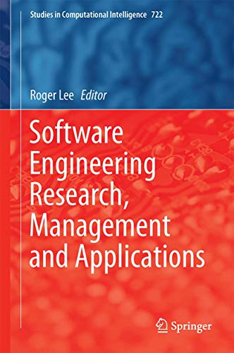 Software Engineering Research, Management and Applications: 722 (Studies in Computational Intelligence) view 2