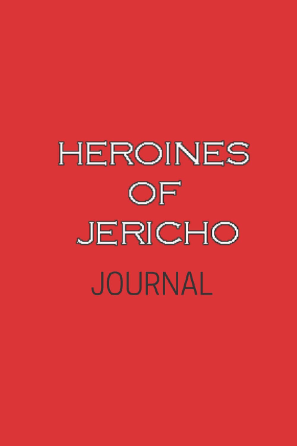 es of Jericho Journal: Notebook for HOJ