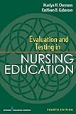 Evaluation and Testing in Nursing Education: Fourth Edition (Springer Series on the Teaching of Nursing)
