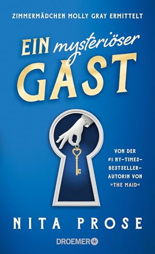 Ein mysteriöser Gast: Zimmermädchen Molly Gray ermittelt (Regency Grand Hotel, Band 2)