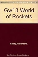 GW13 WORLD OF ROCKETS 0394901134 Book Cover