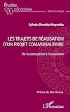  Les trajets de réalisation d\'un projet communautaire: De la conception à l\'évaluation