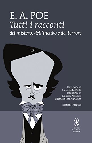 Tutti i racconti del mistero, dell'incubo e del terrore (eNewton