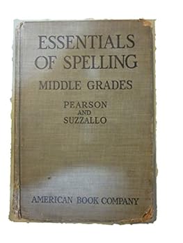 Hardcover Essentials of Spelling, Middle Grades (Grades Five and Six), Book 2 of the Three-Book Edition Book