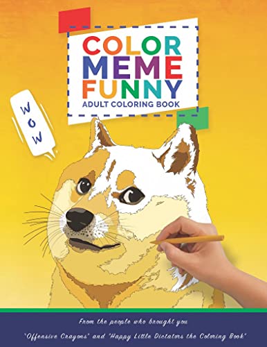 Color Meme Funny: Hilarious Meme Coloring Book for Adults, Teens, and Kids – Stress Relief, Relaxation, and Fun Gag Gift with 60+ Iconic Viral Meme Designs