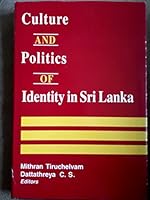Culture and Politics of Identity in Sri Lanka 9555800332 Book Cover
