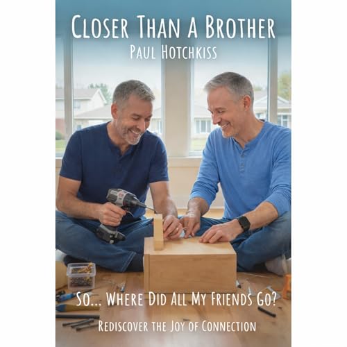 Closer Than A Brother: So...Where Did All My Friends Go?