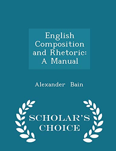English Composition and Rhetoric: A Manual - Sc... 1296297586 Book Cover