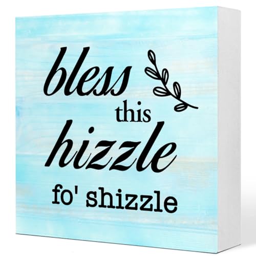 Bless This Hizzle for Shizzle Sign Wooden Block,Funny Humor Home Wood Desk Decor for Shelves,Bless Farmhouse Home Sign,House Warming Gift for Friends