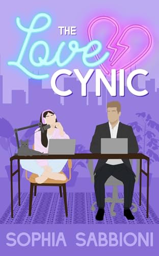The Love Cynic: A brother's-best-friend, hidden-relationship romantic comedy (Love Cynic Novels Book 1)