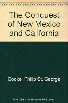 Hardcover The Conquest of New Mexico and California Book
