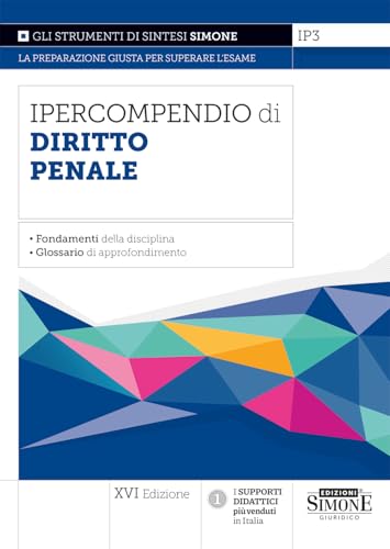Ipercompendio di diritto Penale. I fondamenti della disciplina. Glossario di approfondimento. Nuova ediz.