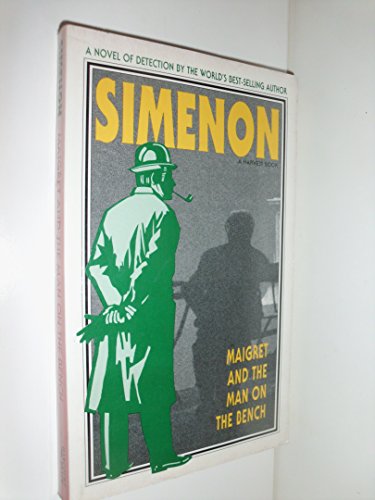 Maigret and the Man on the Bench 0156551233 Book Cover