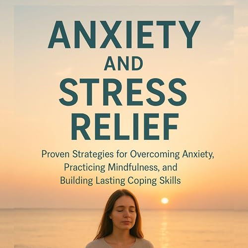Anxiety and Stress Relief cover art
