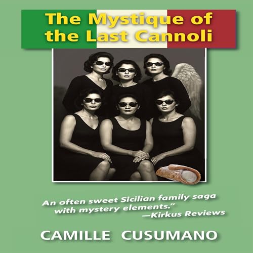 The Mystique of the Last Cannoli cover art