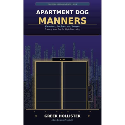 Apartment Dog Manners Audiobook By Greer Hollister cover art