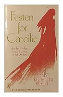 Festen for Cæcilie: Den hemmelige beretning om et kongemord 8700907944 Book Cover