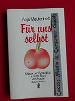 Voor onszelf. Vrouwen en seksualiteit. Met interviews door Ariane Amsberg 388104101X Book Cover