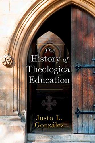  The History of Theological Education (English Edition) livre En ligne