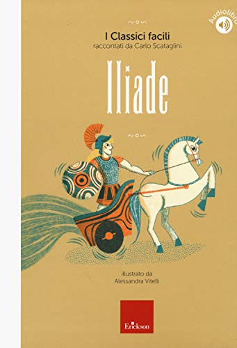 Anno: 2020 Iliade. Con audiolibro