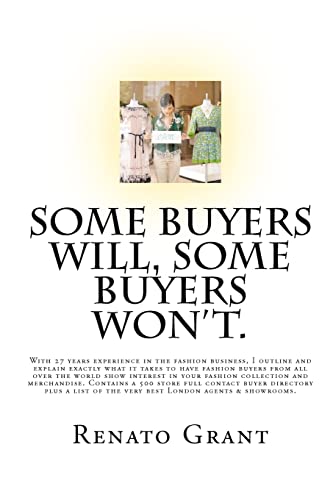 Some Buyers Will, Some Buyers Won't.: An insightful look into the real world of showroom fashion sales & fashion buyers.
