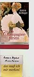 Die Champagnerfürstin