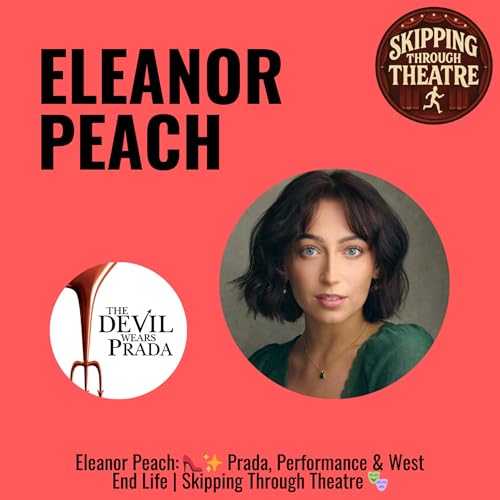 Eleanor Peach: 👠✨ Prada, Performance & West End Life | S2 Episode 16