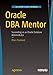 Produktbild Oracle DBA Mentor: Succeeding as an Oracle Database Administrator