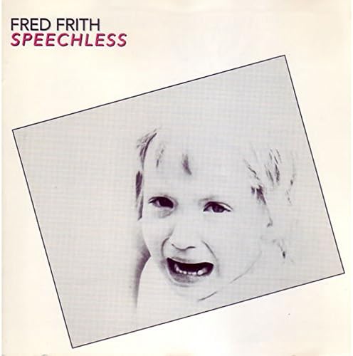 FRED FRITH - Speechless - CD