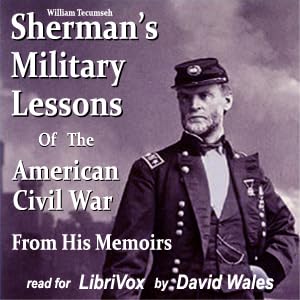 『Shermans Military Lessons Of The American Civil War, From His Memoirs - Chapter 25 Conclusion - Military Lessons Of The War - Section 1』のカバーアート