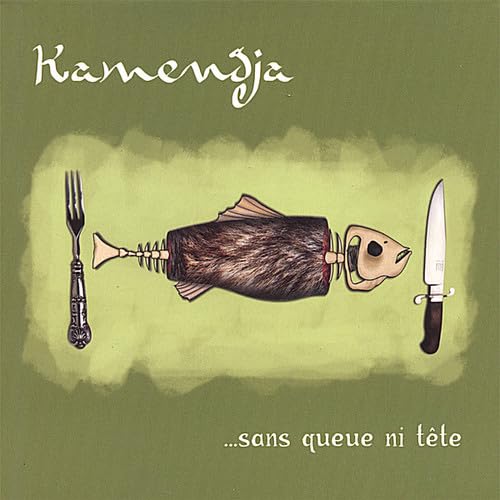 Sans Queue Ni Tate [Audio CD] Kamendja