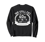 Photo Gallery we still do 40th wedding anniversary matching couple idea felpa Photo Gallery we still do 40th wedding anniversary matching couple idea felpa