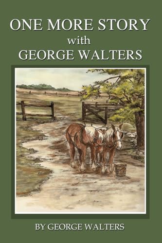 One More Story With George Walters