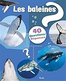  Les baleines: 40 questions/réponses