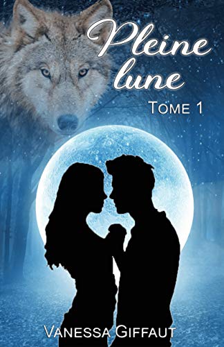 Télécharger Pleine lune: tome 1 Gratuit