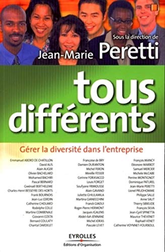 Tous différents: Gérer la diversité dans l'entreprise