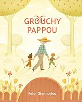 Grouchy Pappou B0D5HPLBNY Book Cover