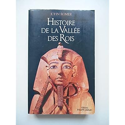 Histoire de la Vall&eacute;e des Rois