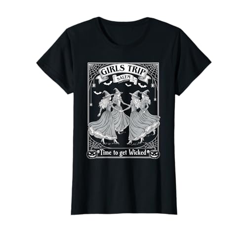 Halloween Witch Salem, Girls Trip Salem Time to Get Wicked T-Shirt