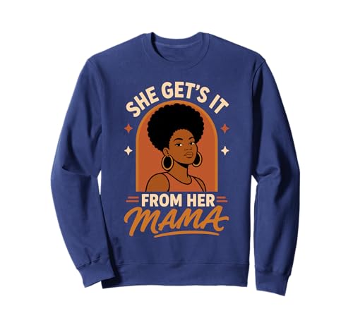 She Gets It From Her Mama Mother Daughter Afro ���p �g���[�i�[