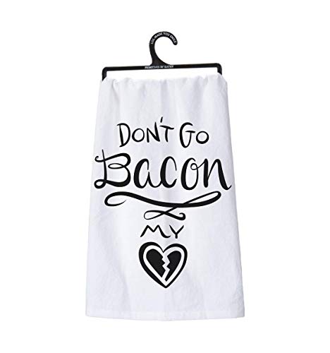 Primitives by Kathy 25251 LOL Made You Smile Dish Towel 28 x 28 Dont Go Bacon