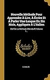  Nouvelle Mthode Pour Apprendre Lire, crire Et Parler Une Langue En Six Mois, Applique L\'italien: Clef De La Mthode Ollendorff, Volume 1...